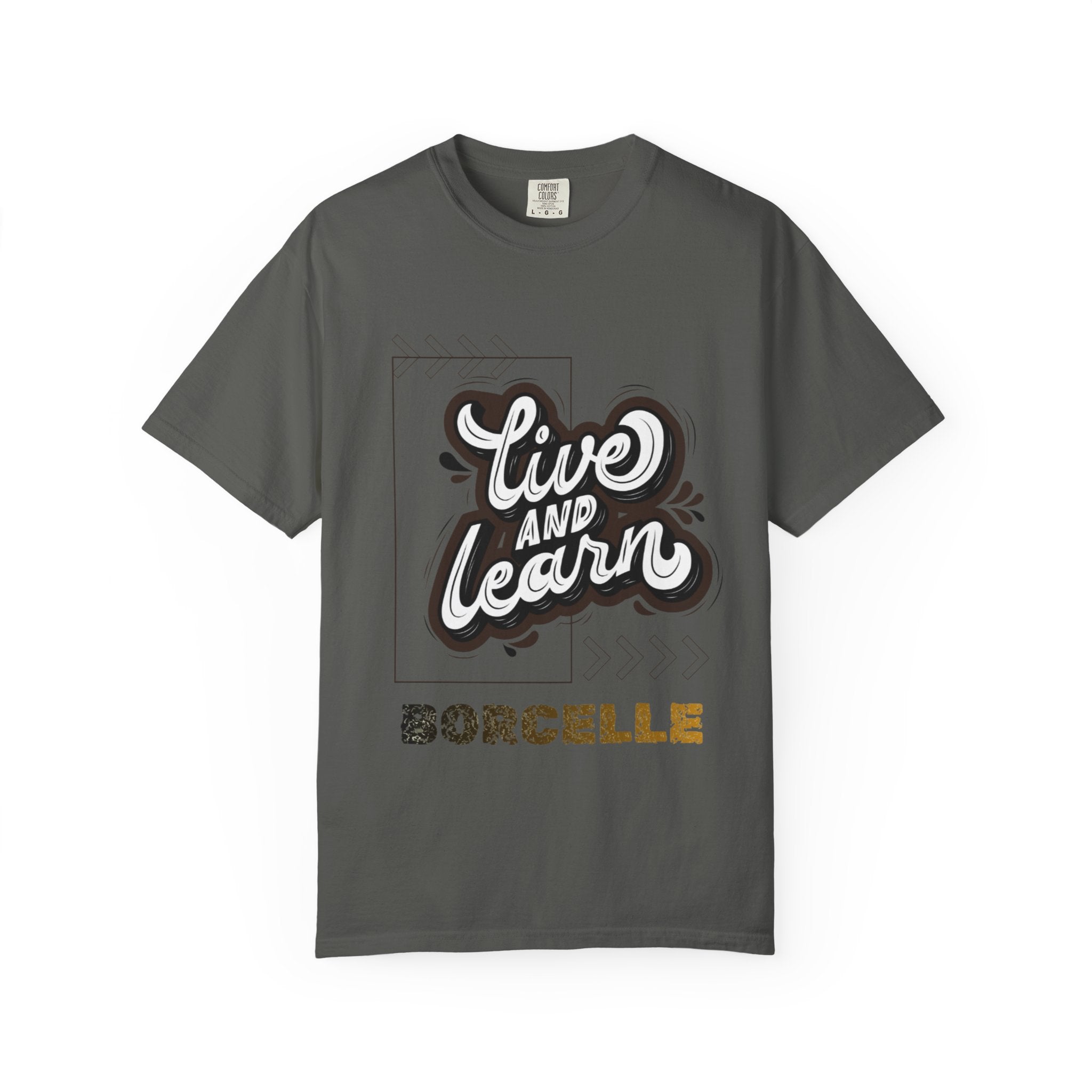 Live and Learn Graphic T-Shirt — "Live and Learn" Motivational Tee