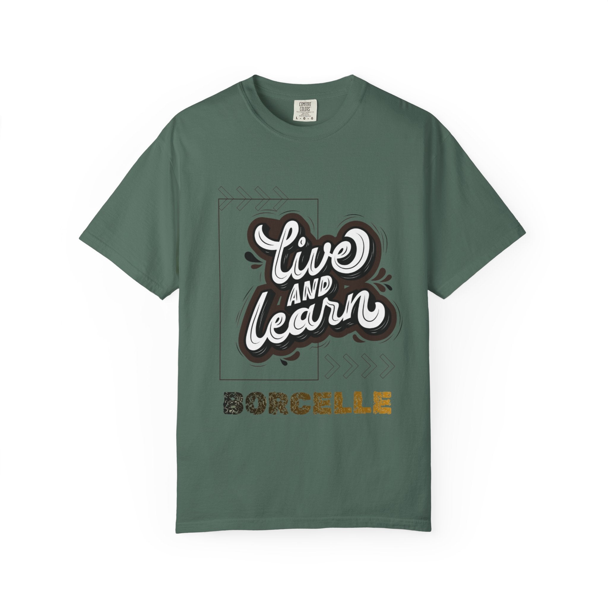 Live and Learn Graphic T-Shirt — "Live and Learn" Motivational Tee