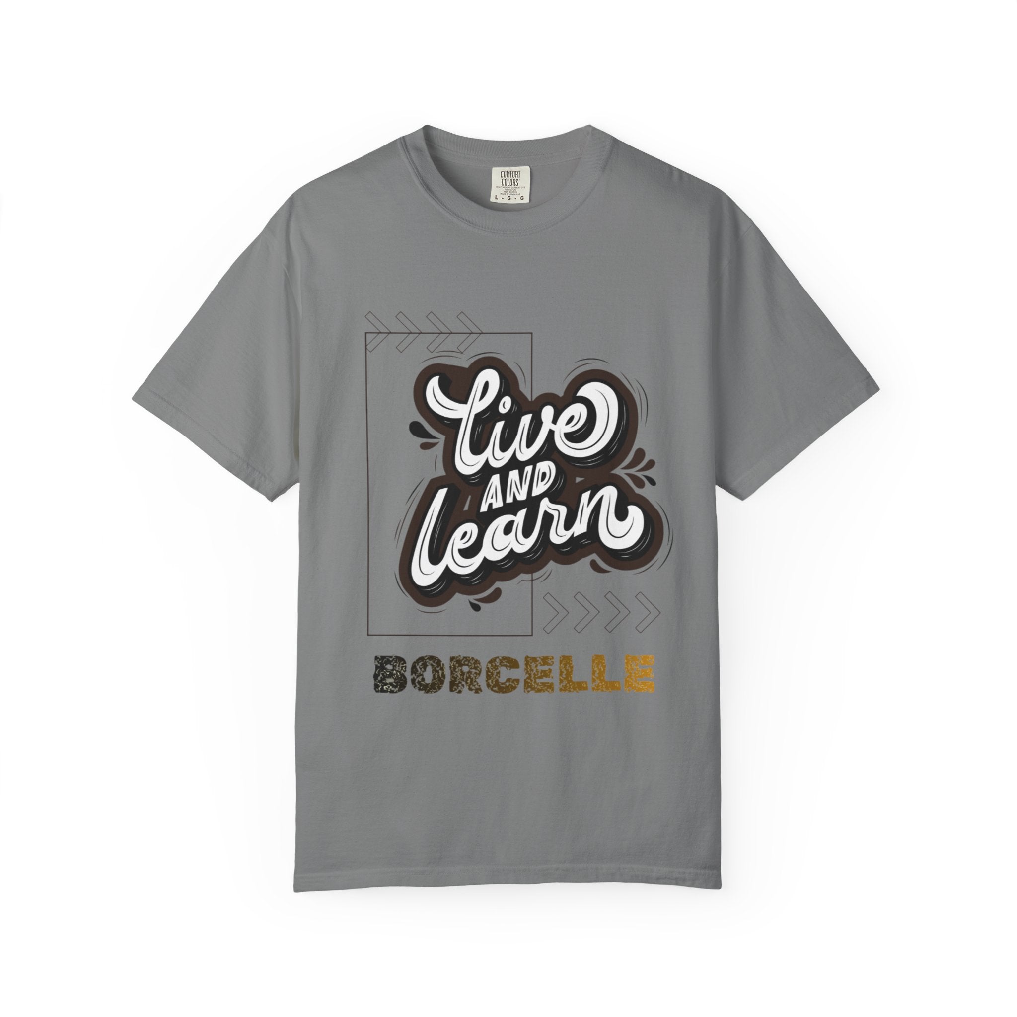 Live and Learn Graphic T-Shirt — "Live and Learn" Motivational Tee
