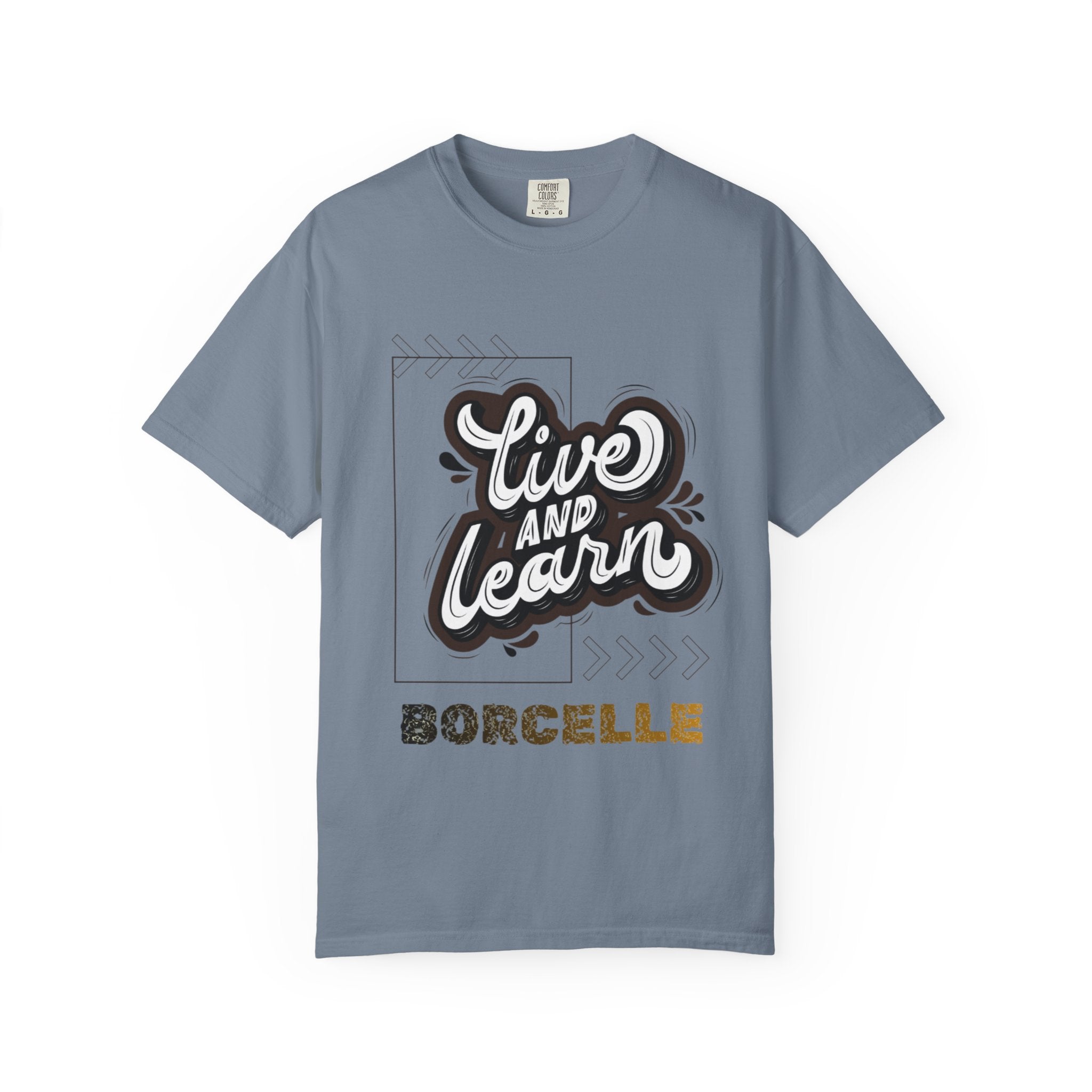 Live and Learn Graphic T-Shirt — "Live and Learn" Motivational Tee