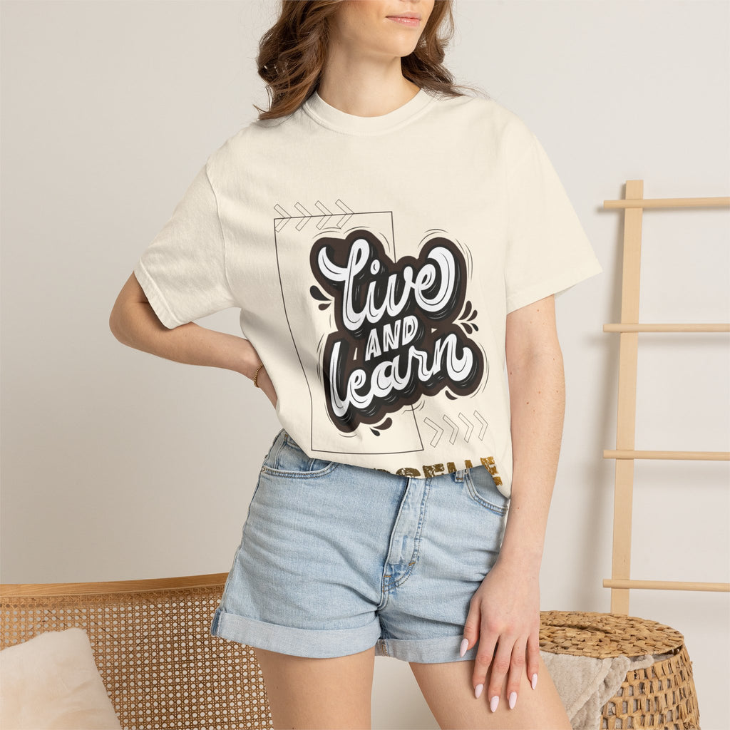 Live and Learn Graphic T-Shirt — "Live and Learn" Motivational Tee