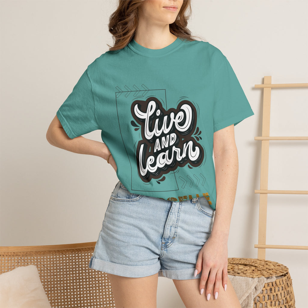 Live and Learn Graphic T-Shirt — "Live and Learn" Motivational Tee