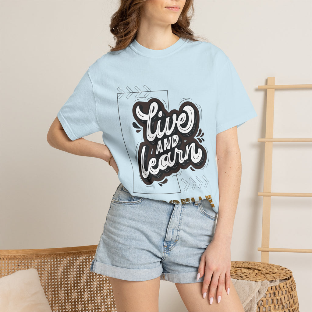 Live and Learn Graphic T-Shirt — "Live and Learn" Motivational Tee