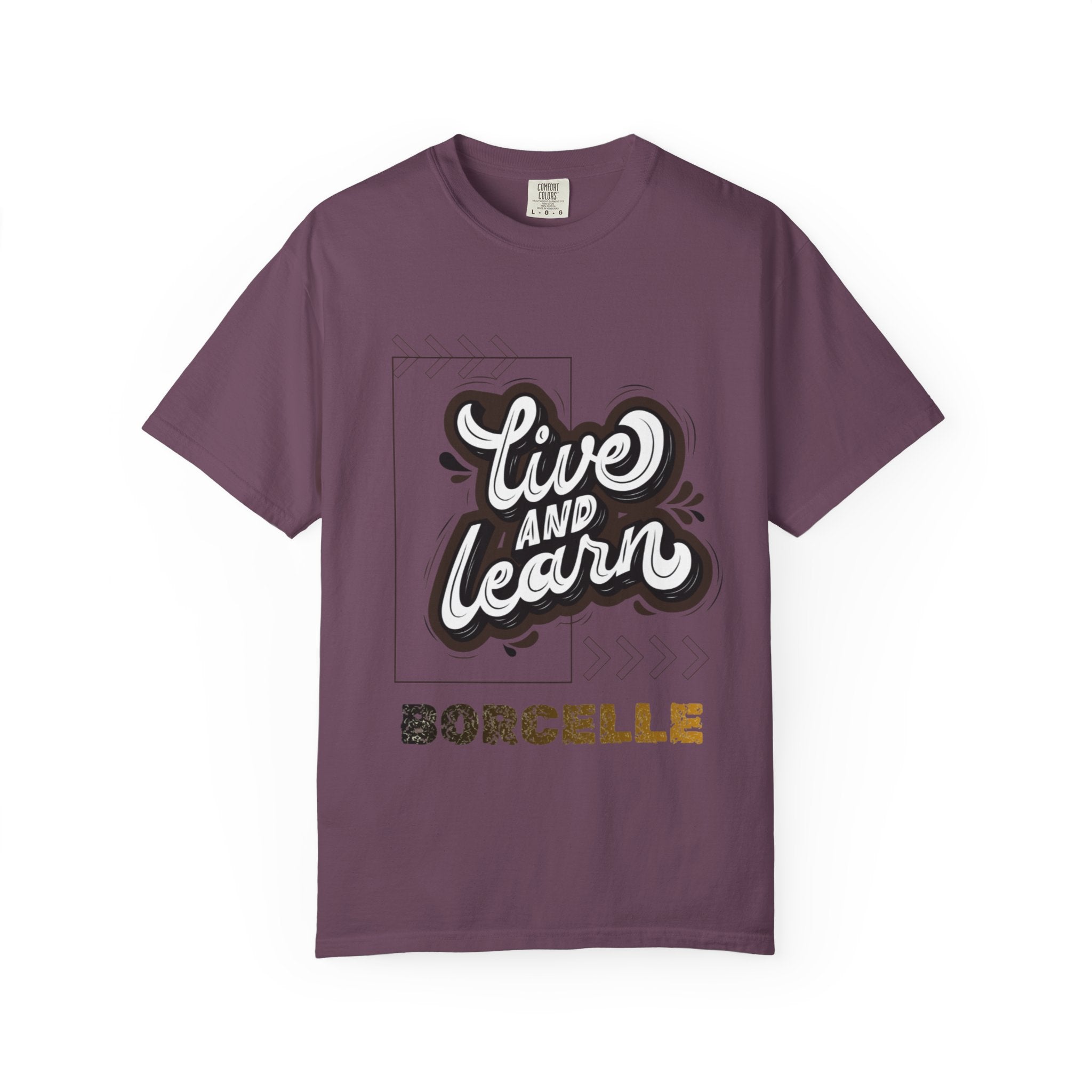Live and Learn Graphic T-Shirt — "Live and Learn" Motivational Tee