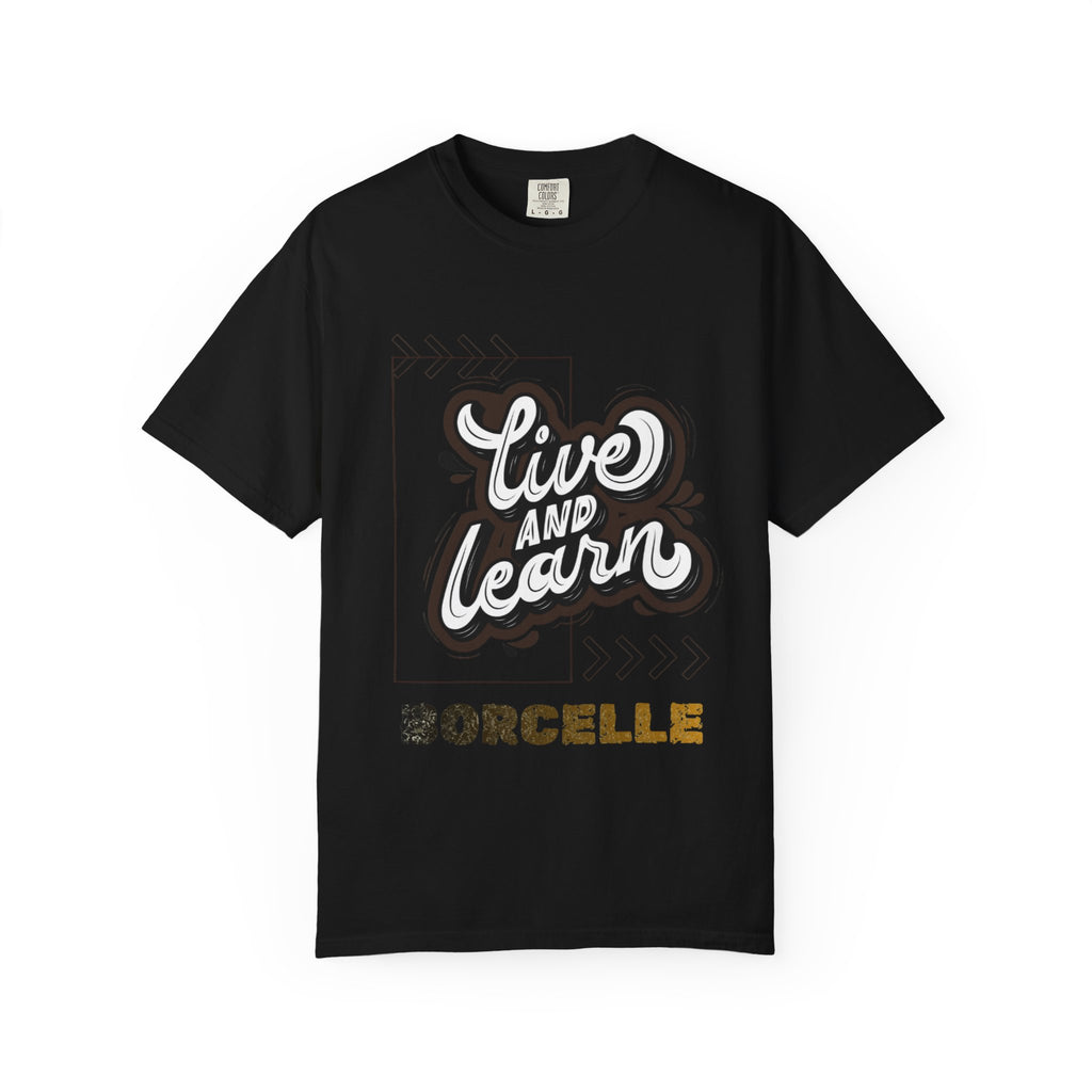 Live and Learn Graphic T-Shirt — "Live and Learn" Motivational Tee