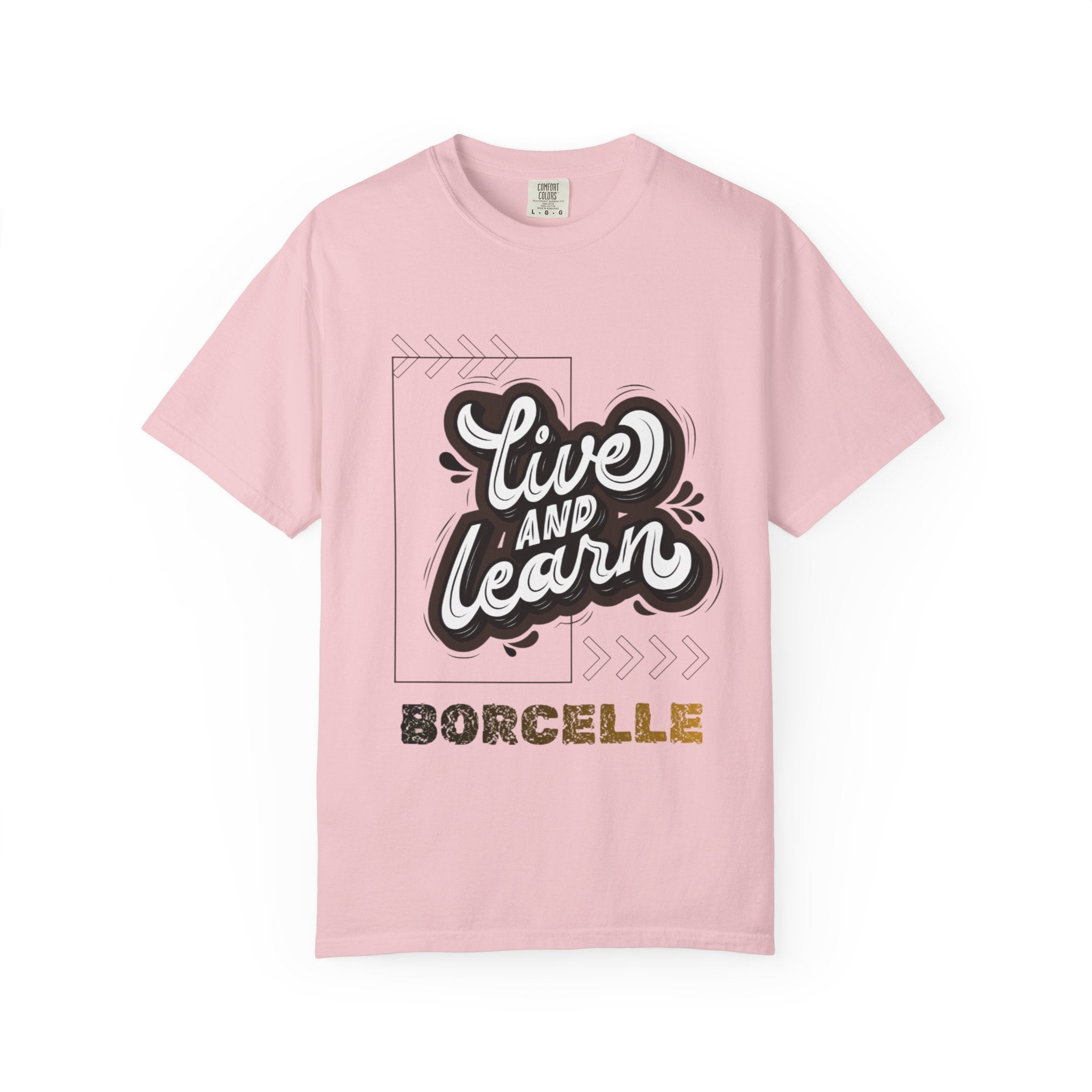 Live and Learn Graphic T-Shirt — "Live and Learn" Motivational Tee