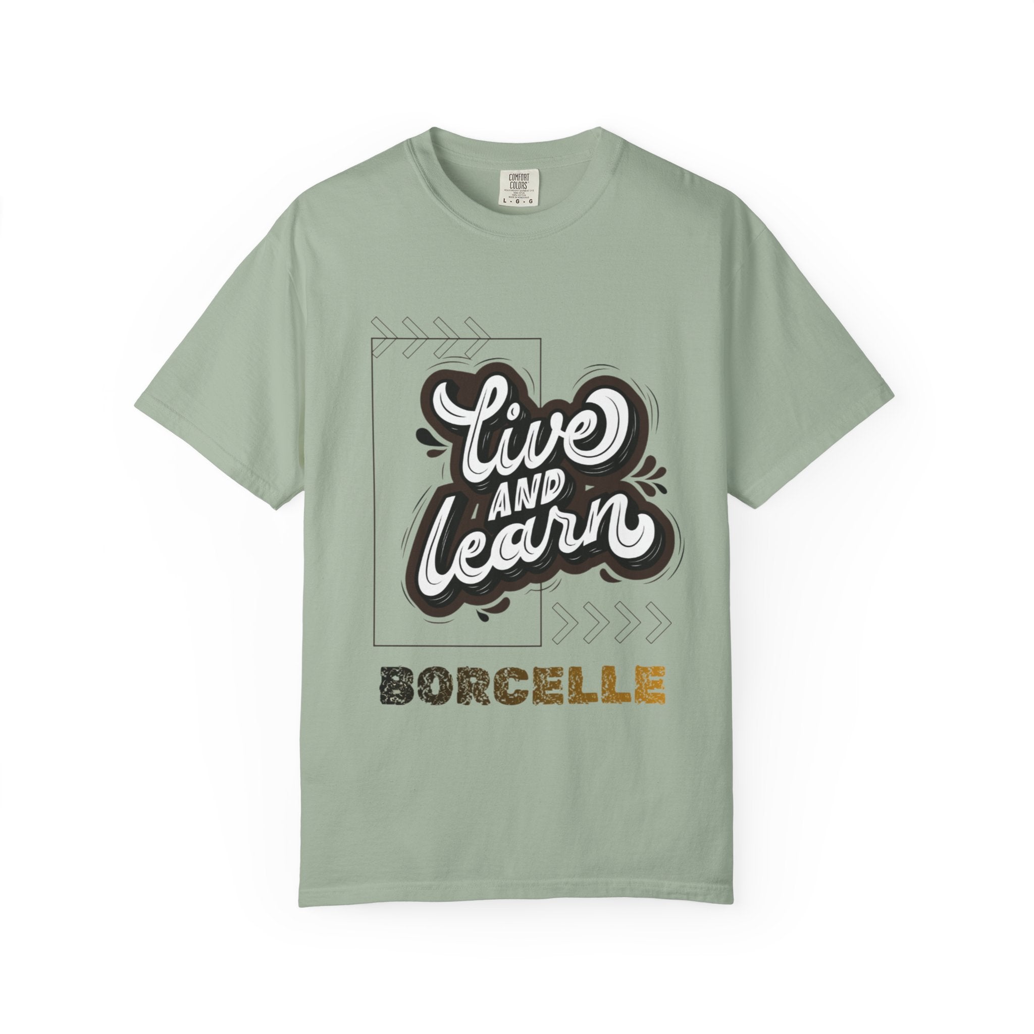 Live and Learn Graphic T-Shirt — "Live and Learn" Motivational Tee